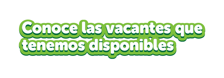 Conoce nuestras vacantes